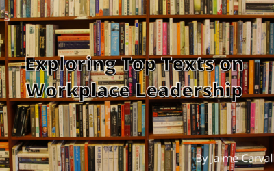 Exploring Top Texts On Workplace Leadership
