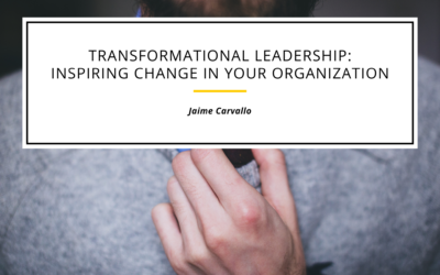 Transformational Leadership: Inspiring Change in Your Organization